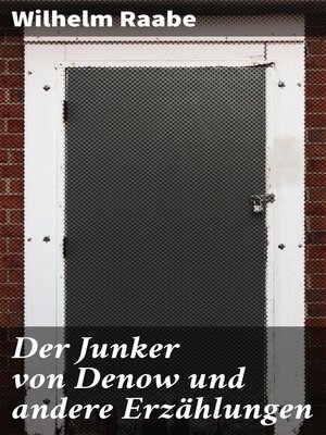cover image of Der Junker von Denow und andere Erzählungen